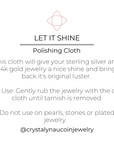 "Let It Shine" polishing cloth